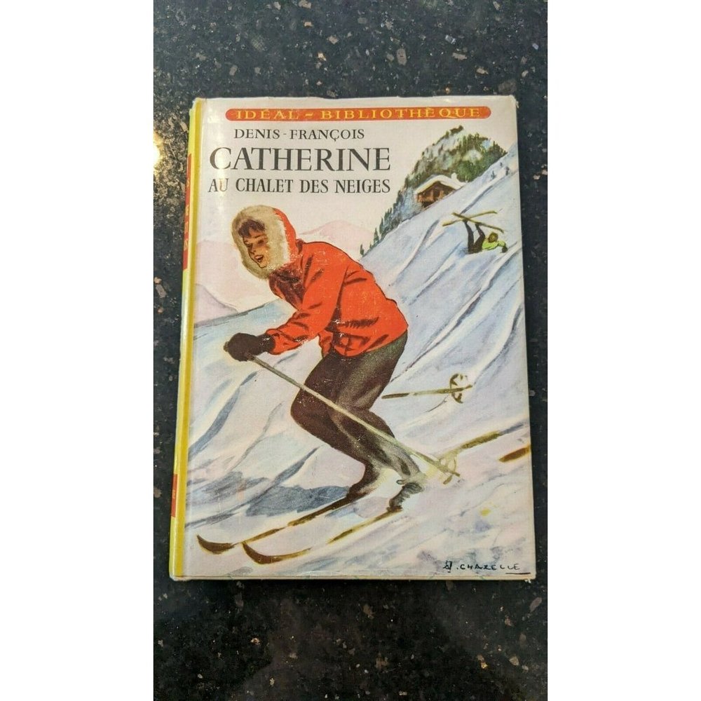 Vintage HC/DJ Book catherine des neiges at snow chalet 1957 FRENCH Board Rare